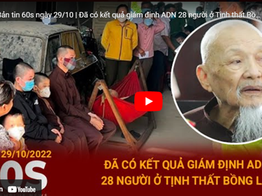 Bản tin 60s: Đã có kết quả giám định ADN 28 người ở Tịnh thất Bồng Lai