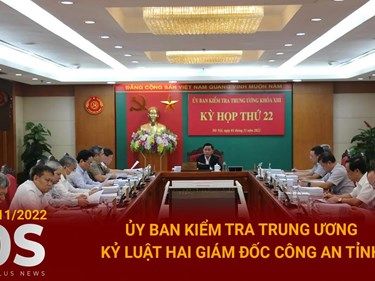 Bản tin 60s: Ủy ban Kiểm tra TW kỷ luật hai giám đốc công an tỉnh